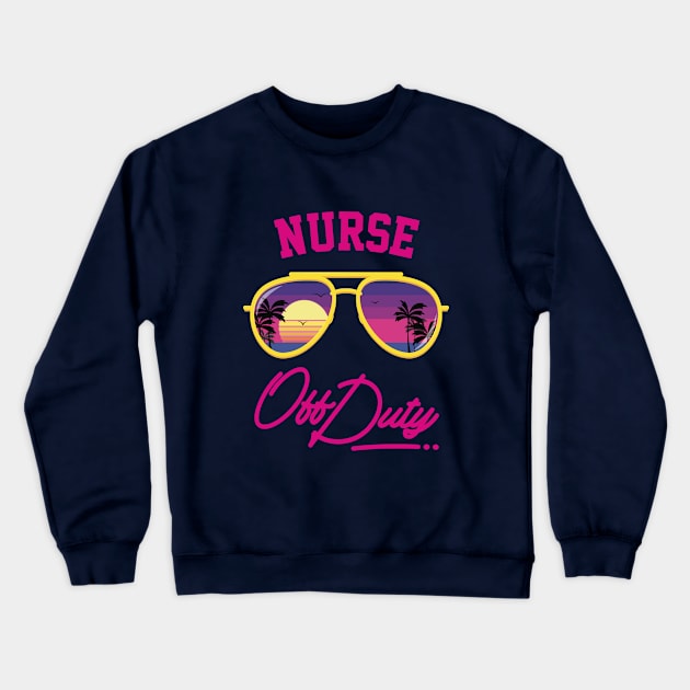 Nurse Off Duty Beach Sunset Crewneck Sweatshirt by Hixon House